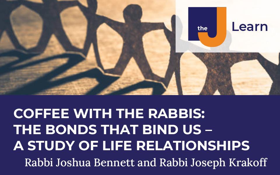 Coffee With The Rabbis with Rabbi Joshua Bennett and Rabbi Joseph Krakoff