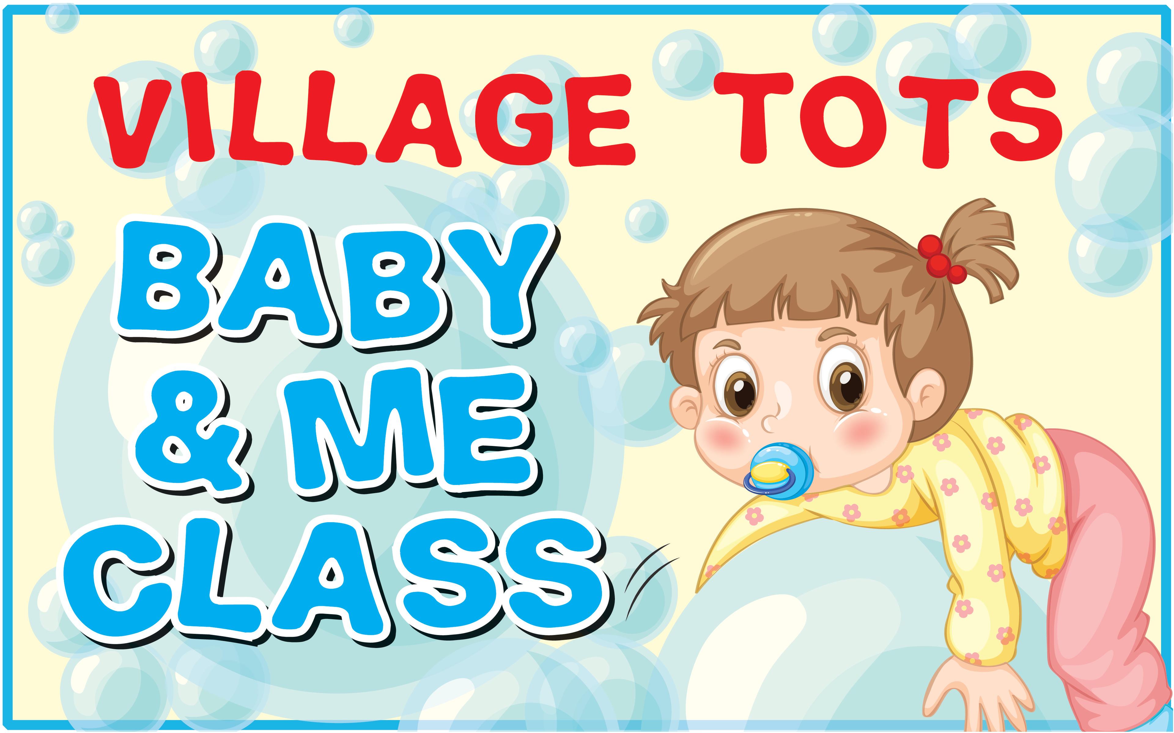 Village Tots Baby and Me Class