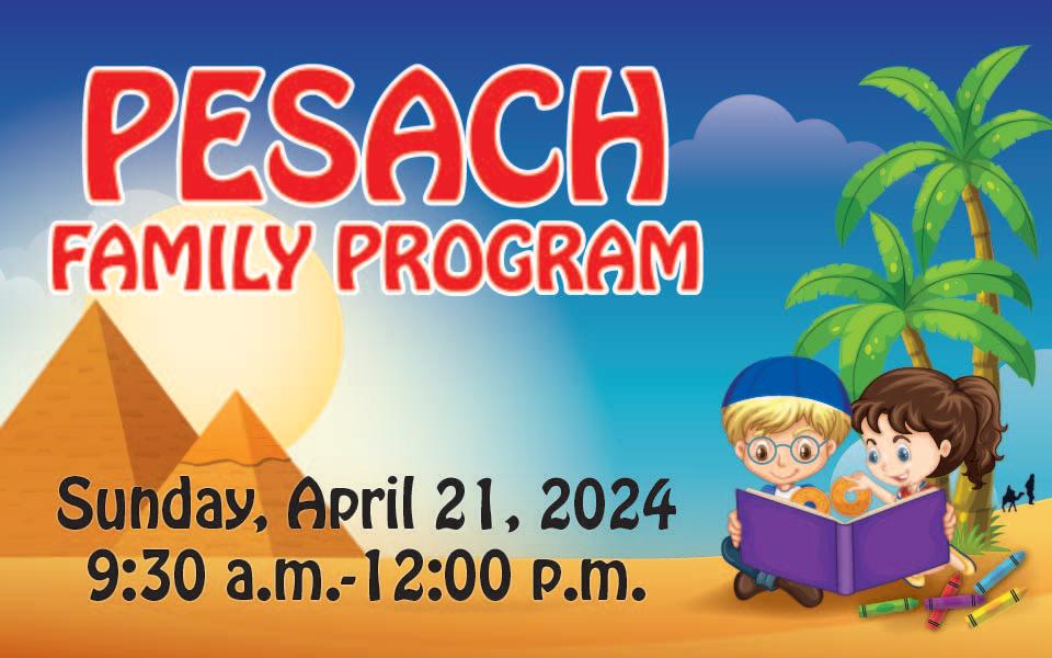 Pesach Family Program